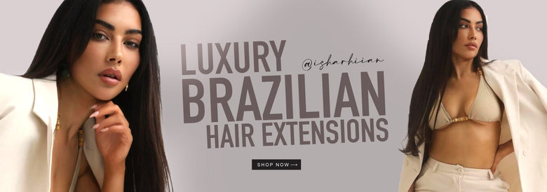 European vs. Brazilian Hair Extensions: Which One Should You Choose?